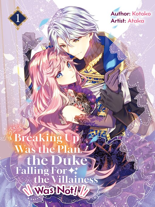 Cover image for Breaking Up Was the Plan, the Duke Falling For the Villainess Was Not! Volume1